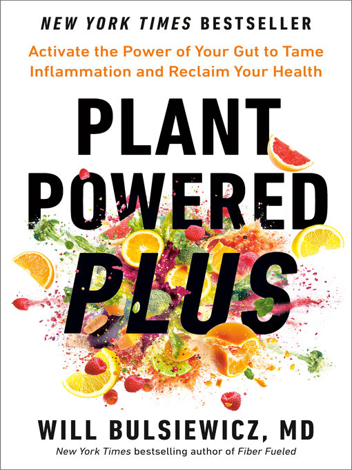 Title details for Plant Powered Plus by Will Bulsiewicz, MD - Wait list